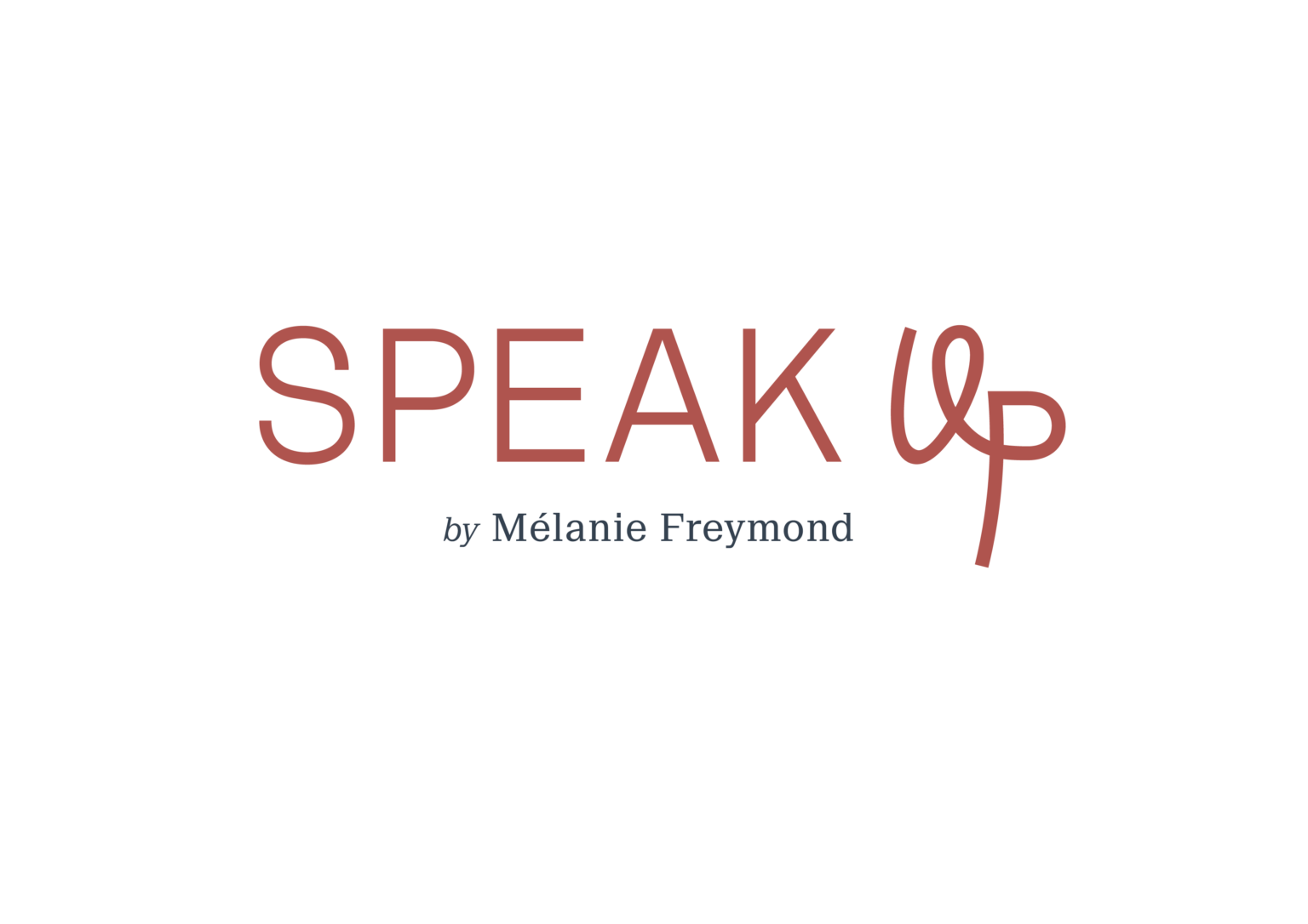 Speak Up by Melanie Freymond