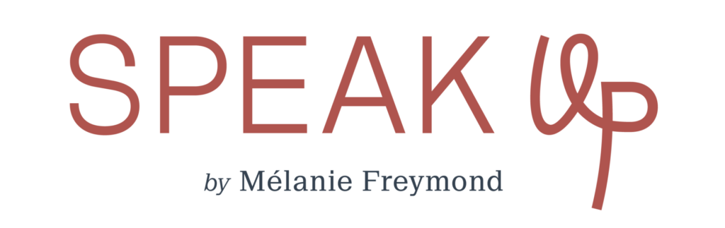 Speak Up by Melanie Freymond